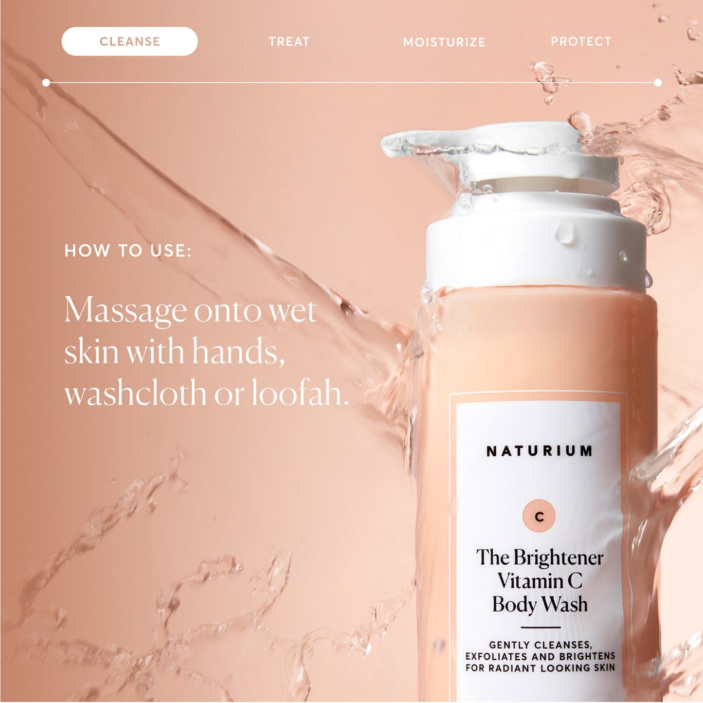 the-brightener-vitamin-c-brightening-body-wash-u3 NATR-40004-Alt-Images-The-Brightener-Vitamin-C-Brightening-Body-Wash-04.jpg